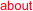 about  